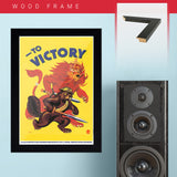 War Poster - To Victory - 13 x 19 inches