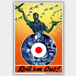 War Poster - Roll 'Em Out - 13 x 19 inches